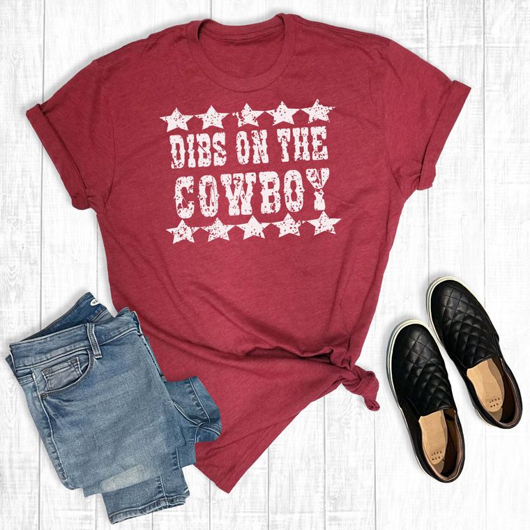 Dibs On the Cowboy Tee | Western Cowgirl Graphic Tee