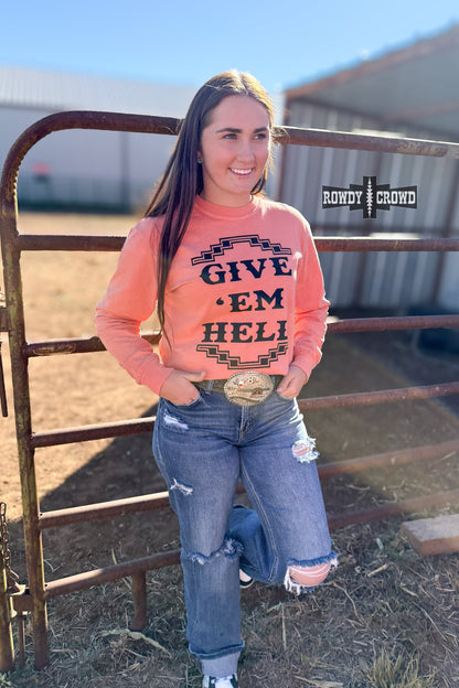 Give 'Em Hell Long Sleeve Tee | Western Cowgirl Graphic Long Sleeve