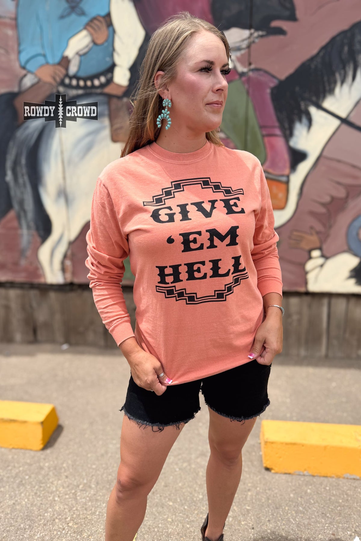 Give 'Em Hell Long Sleeve Tee | Western Cowgirl Graphic Long Sleeve